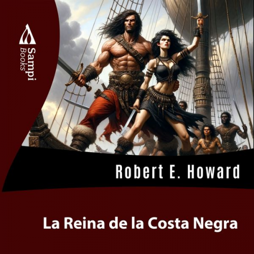 Robert E. Howard - La Reina de la Costa Negra