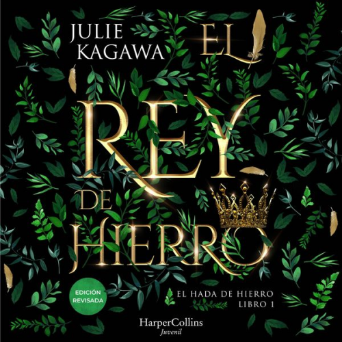 Julie Kagawa - El Rey de Hierro (El Hada de Hierro, Libro 1) (Fantasía Juvenil)