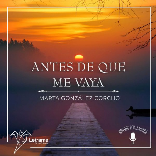 Marta González Corcho - Antes de que me vaya