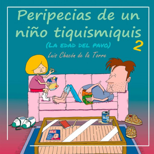 Luis Chacón de la Torre - Peripecias de un niño tiquismiquis 2