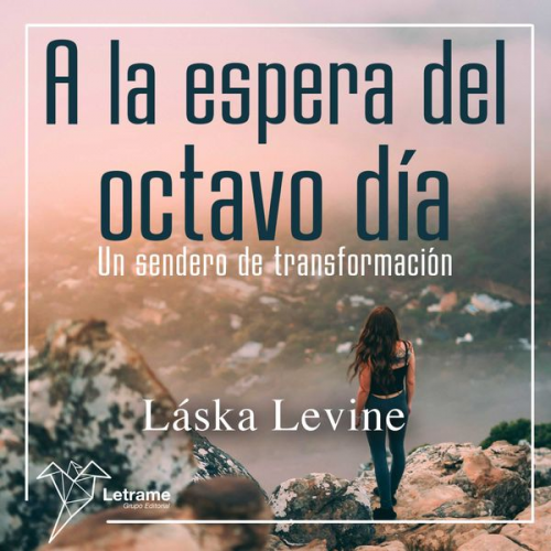 Laska Levine - A la espera del octavo día