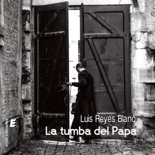 Luis Reyes Blanc - La tumba del Papa