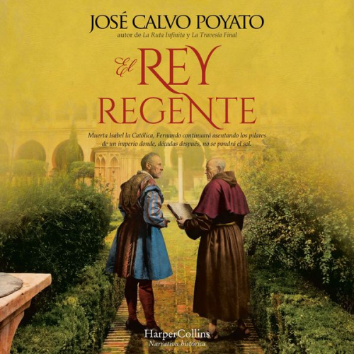 Jose Calvo Poyato - El rey regente