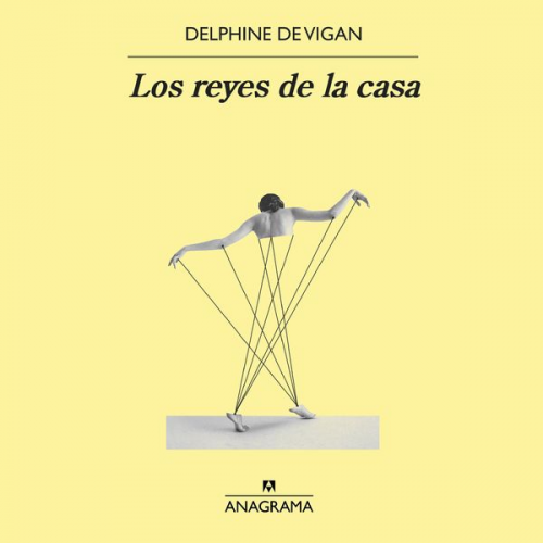 Delphine Vigan - Los reyes de la casa