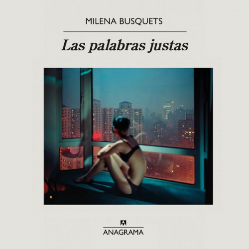 Milena Busquets - Las palabras justas