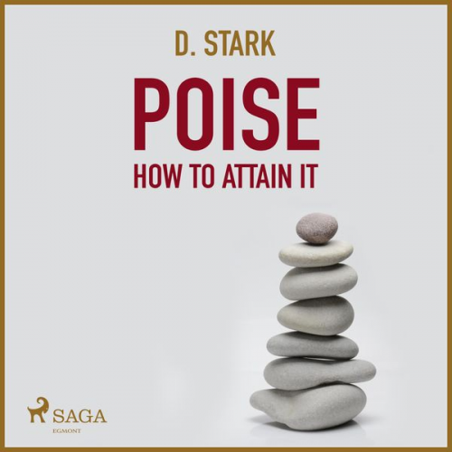 D. Stark - Poise How To Attain It (Unabridged)