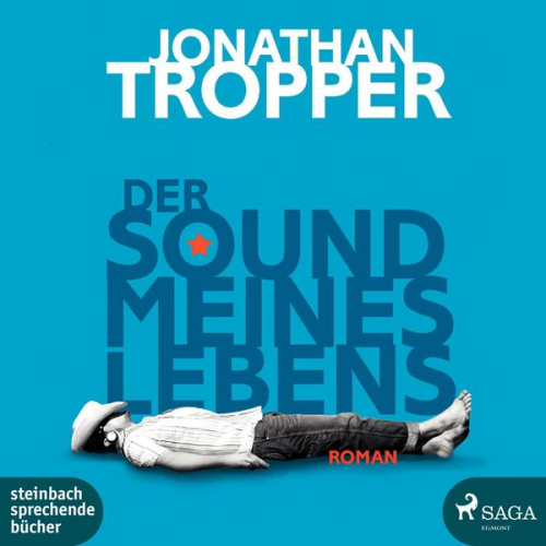 Jonathan Tropper - Der Sound meines Lebens (Ungekürzt)