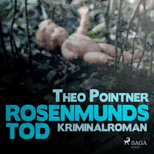 Theo Pointner - Rosenmunds Tod (Ungekürzt)