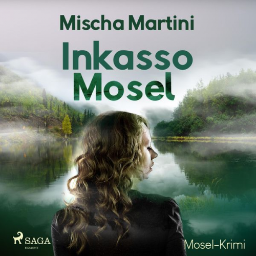 Mischa Martini - Inkasso Mosel - Mosel-Krimi (Ungekürzt)