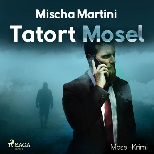 Mischa Martini - Tatort Mosel - Mosel-Krimi (Ungekürzt)