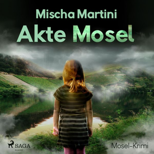 Mischa Martini - Akte Mosel - Mosel-Krimi (Ungekürzt)