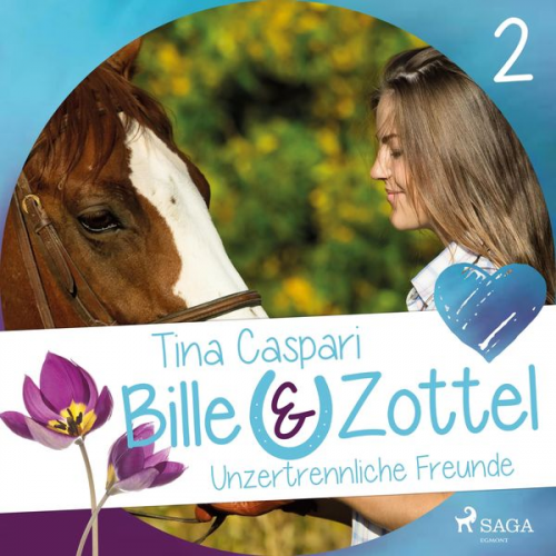 Tina Caspari - Unzertrennliche Freunde - Bille und Zottel 2 (Ungekürzt)