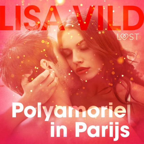 Lisa Vild - Polyamorie in Parijs - erotisch verhaal