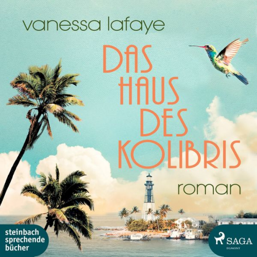 Vanessa Lafaye - Das Haus des Kolibris (Ungekürzt)