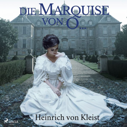 Heinrich Kleist - Die Marquise von O.