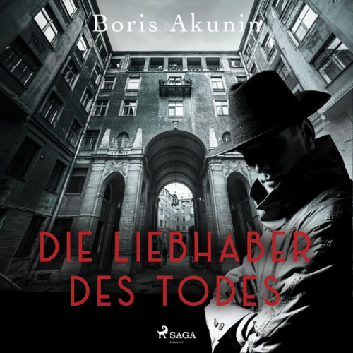 Boris Akunin - Die Liebhaber des Todes