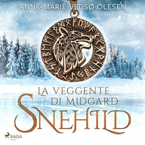 Anne-Marie Vedsø Olesen - Snehild. La veggente di Midgard