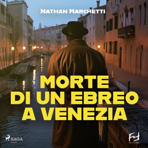 Nathan Marchetti - Morte di un ebreo a Venezia. La nuova indagine del commissario Fellini