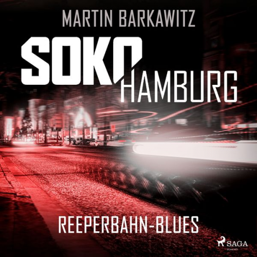 Martin Barkawitz - SoKo Hamburg: Reeperbahn-Blues (Ein Fall für Heike Stein, Band 4)