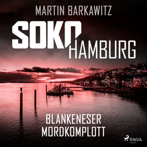 Martin Barkawitz - SoKo Hamburg: Blankeneser Mordkomplott (Ein Fall für Heike Stein, Band 6)