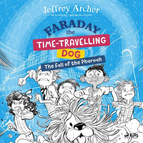 Jeffrey Archer - Faraday The Time-Travelling Dog: The Fall of the Pharoah