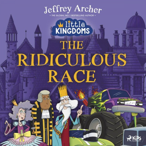 Jeffrey Archer - Little Kingdoms: The Ridiculous Race