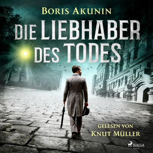 Boris Akunin - Die Liebhaber des Todes