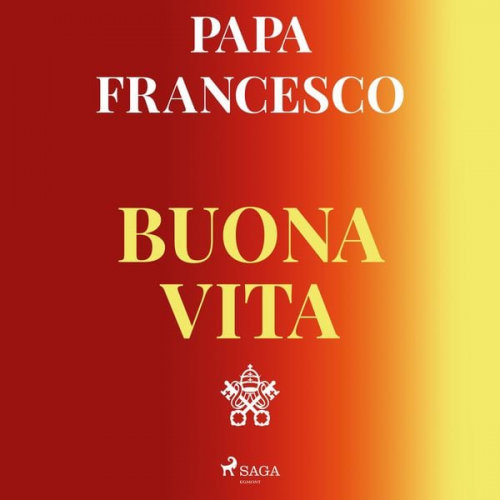 Papa Francesco - Buona vita: Tu sei una meraviglia