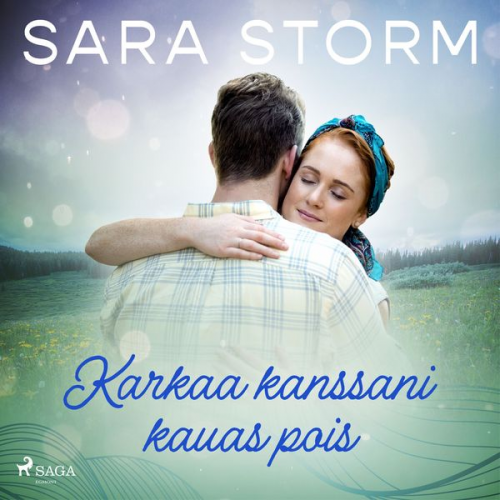 Sara Storm - Karkaa kanssani kauas pois