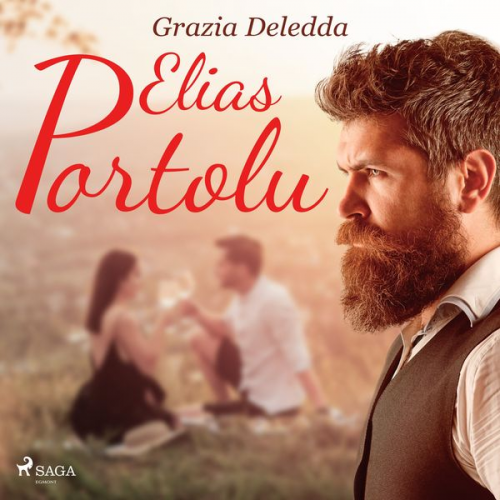 Grazia Deledda - Elias Portolu