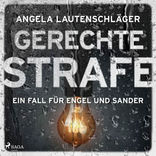 Angela Lautenschläger - Gerechte Strafe (Ein Fall für Engel und Sander, Band 5)