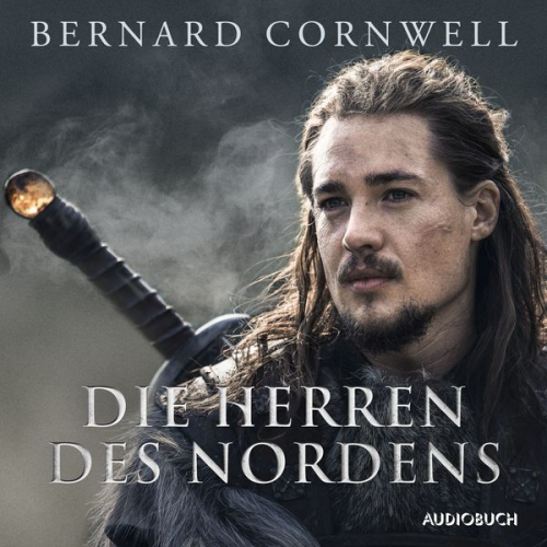 Bernard Cornwell - Die Herren des Nordens