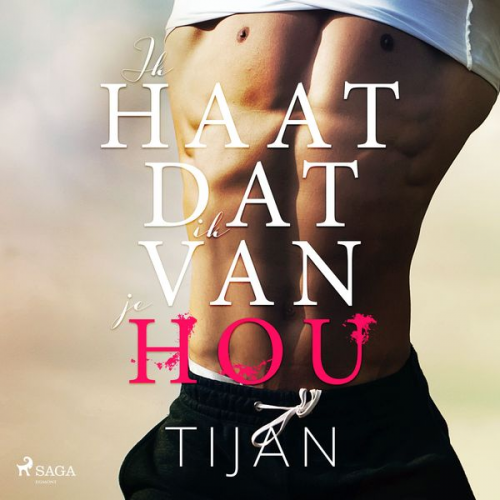 Tijan - Ik haat dat ik van je hou