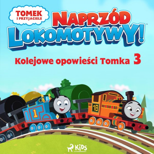 Mattel - Tomek i przyjaciele - Naprzód lokomotywy - Kolejowe opowieści Tomka 3