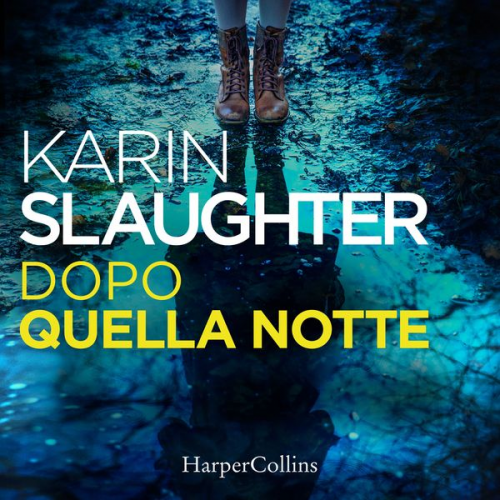 Karin Slaughter - Dopo quella notte