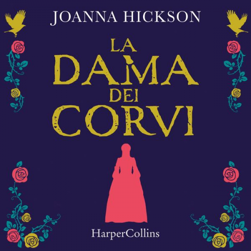 Joanna Hickson - La dama dei corvi