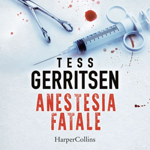 Tess Gerritsen - Anestesia fatale