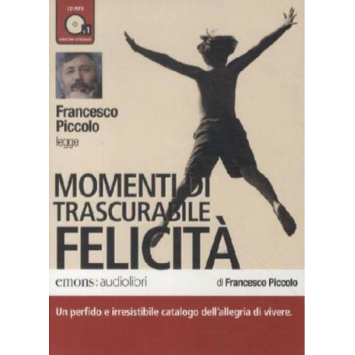 Francesco Piccolo - Momenti di trascurabile Felicità