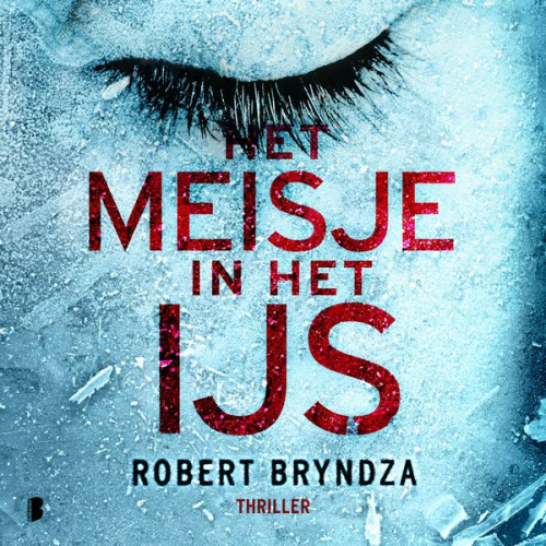 Robert Bryndza - Het meisje in het ijs