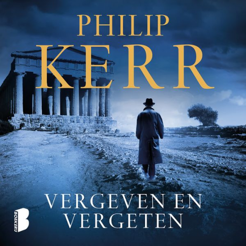 Philip Kerr - Vergeven en vergeten