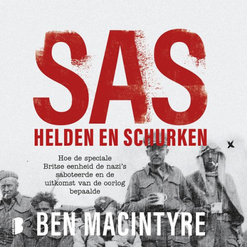 Ben Macintyre - SAS: helden en schurken