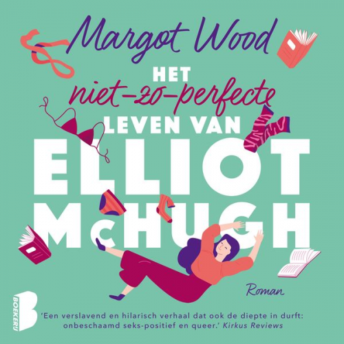 Margot Wood - Het niet-zo-perfecte leven van Elliot McHugh