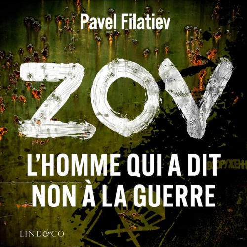 Pavel Filatiev - ZOV: L'homme qui a dit non à la guerre