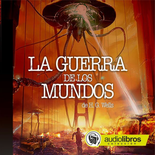 H. G. Wells - La guerra de los Mundos