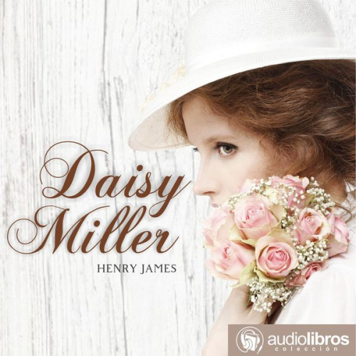 Henry James - Daisy Miller