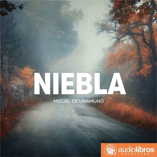 Miguel de Unamuno - Niebla