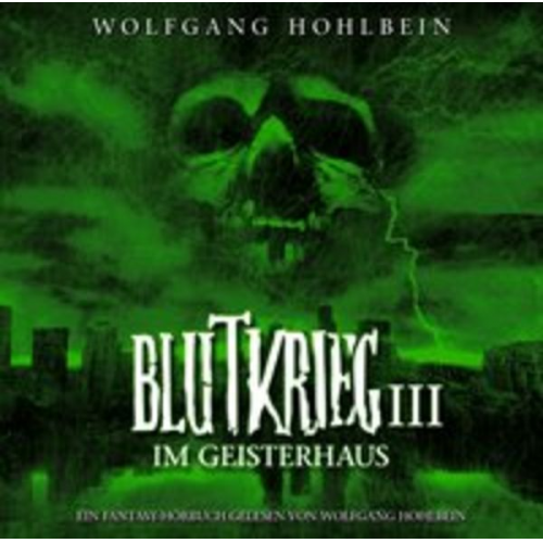 Wolfgang Hohlbein - Blutkrieg III: Im Geisterhaus