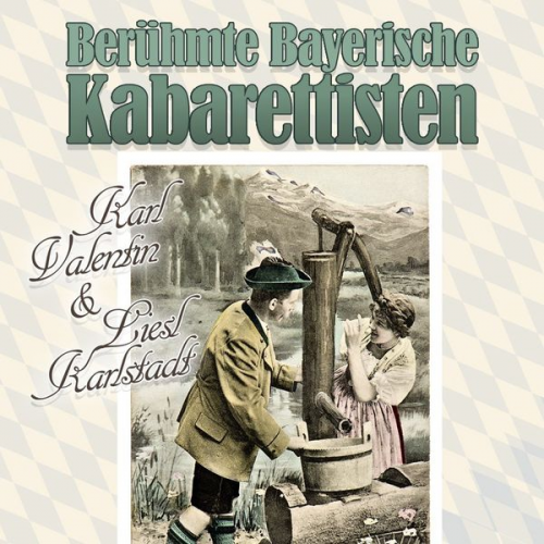 Karl Valentin Liesl Karlstadt Ferdl Weiss - Berühmte Bayerische Kabarettisten, 1 Schallplatte