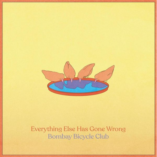 Bombay Bicycle Club - Everything Else Has Gone Wrong