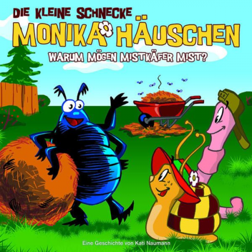 Kati Naumann - Die kleine Schnecke Monika Häuschen - CD / 06: Warum mögen Mistkäfer Mist?